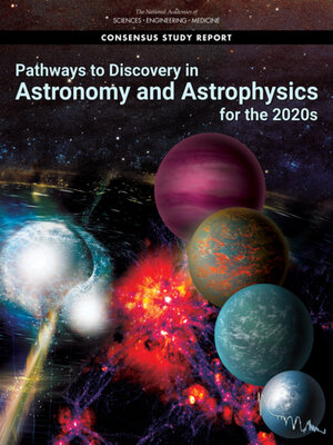 cover image of Pathways to Discovery in Astronomy and Astrophysics for the 2020s